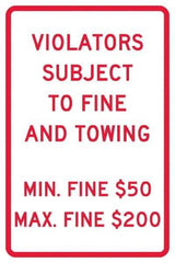 NMC - "Violators Subject To Fine And Towing, Min. Fine $50 Max Fine $200", 12" Wide x 18" High, Aluminum Reserved Parking Signs - 0.04" Thick, Red on White, Rectangle, Post Mount - Apex Tool & Supply