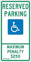 NMC - "Reserved Parking Maximum Penalty $250", "Handicap Symbol", 12" Wide x 24" High, Aluminum ADA Signs - 0.08" Thick, Green & Blue on White, Engineer Grade Reflectivity, Rectangle, Post Mount - Apex Tool & Supply