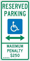 NMC - "Reserved Parking Maximum Penalty $250", "Double Arrow, Handicapped Symbol", 12" Wide x 24" High, Aluminum ADA Signs - 0.08" Thick, Green & Blue on White, Engineer Grade Reflectivity, Rectangle, Post Mount - Apex Tool & Supply