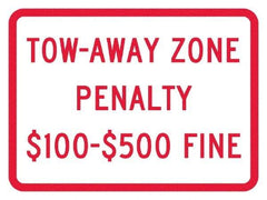 NMC - "Tow-Away Zone Penalty $100-$500 Fine", 12" Wide x 9" High, Aluminum Reserved Parking Signs - 0.04" Thick, Red on White, Rectangle, Post Mount - Apex Tool & Supply