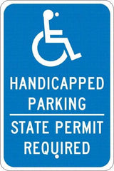 NMC - "Handicapped Parking State Permit Required", "Handicap Symbol", 12" Wide x 18" High, Aluminum ADA Signs - 0.08" Thick, White on Blue, Engineer Grade Reflectivity, Rectangle, Post Mount - Apex Tool & Supply