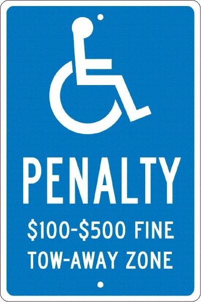NMC - "Penalty $100-$500 Fine Tow-Away Zone", "Handicap Symbol", 12" Wide x 18" High, Aluminum ADA Signs - 0.063" Thick, White on Blue, Rectangle, Post Mount - Apex Tool & Supply