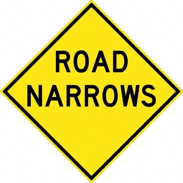 NMC - "Road Narrows", 30" Wide x 30" High, Aluminum Traffic Control Signs - 0.08" Thick, Black on Yellow, High Intensity Reflectivity, Diamond, Post Mount - Apex Tool & Supply