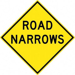 NMC - "Road Narrows", 30" Wide x 30" High, Aluminum Traffic Control Signs - 0.08" Thick, Black on Yellow, High Intensity Reflectivity, Diamond, Post Mount - Apex Tool & Supply