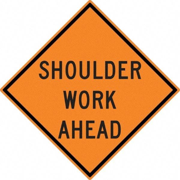 NMC - "Shoulder Work Ahead", 30" Wide x 30" High, Aluminum Construction Roadway Signs - 0.08" Thick, Black on Orange, High Intensity Reflectivity, Diamond, Post Mount - Apex Tool & Supply