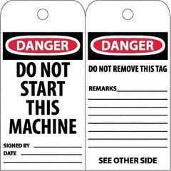 NMC - 6" High x 3" Long, DANGER - DO NOT START THIS MACHINE, English Safety & Facility Accident Prevention Tag - Tag Header: Danger, 2 Sides, White Poly - Apex Tool & Supply