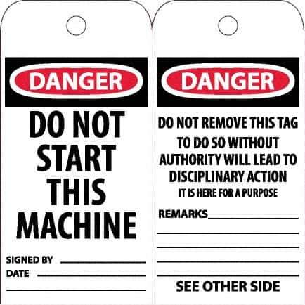 NMC - 6" High x 3" Long, DANGER - DO NOT START THIS MACHINE, English Safety & Facility Accident Prevention Tag - Tag Header: Danger, 2 Sides, White Unrippable Vinyl - Apex Tool & Supply