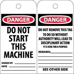 NMC - 6" High x 3" Long, DANGER - DO NOT START THIS MACHINE, English Safety & Facility Accident Prevention Tag - Tag Header: Danger, 2 Sides, White Unrippable Vinyl - Apex Tool & Supply