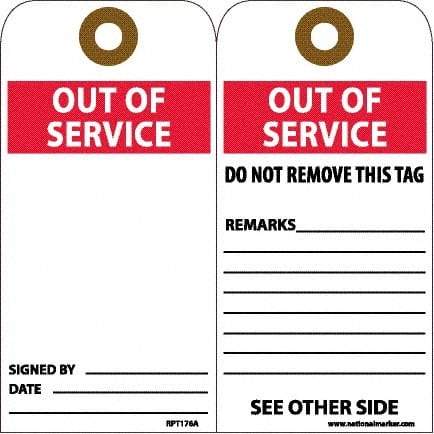 NMC - 6" High x 3" Long, OUT OF SERVICE, English Safety & Facility Accident Prevention Tag - 2 Sides, White Unrippable Vinyl - Apex Tool & Supply