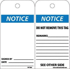 NMC - 6" High x 3" Long, Notice, English Safety & Facility Accident Prevention Tag - Tag Header: Notice, 2 Sides, White Unrippable Vinyl - Apex Tool & Supply