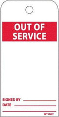 NMC - 6" High x 3" Long, OUT OF SERVICE, English Safety & Facility Accident Prevention Tag - 2 Sides, White Poly - Apex Tool & Supply