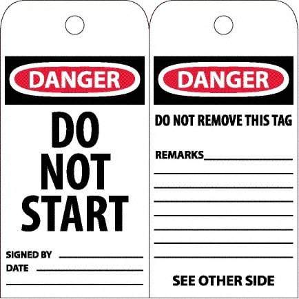 NMC - 6" High x 3" Long, DANGER - DO NOT START, English Safety & Facility Accident Prevention Tag - Tag Header: Danger, 2 Sides, White Unrippable Vinyl - Apex Tool & Supply