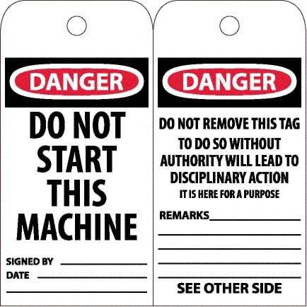 NMC - 6" High x 3" Long, DANGER - DO NOT START THIS MACHINE, English Safety & Facility Accident Prevention Tag - Tag Header: Danger, 2 Sides, White Poly - Apex Tool & Supply