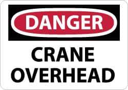 NMC - "Danger - Crane Overhead", 10" Long x 14" Wide, Aluminum Safety Sign - Rectangle, 0.04" Thick, Use for Accident Prevention - Apex Tool & Supply