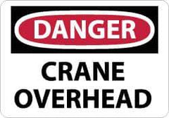 NMC - "Danger - Crane Overhead", 10" Long x 14" Wide, Aluminum Safety Sign - Rectangle, 0.04" Thick, Use for Accident Prevention - Apex Tool & Supply