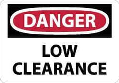 NMC - "Danger - Low Clearance", 7" Long x 10" Wide, Rigid Plastic Safety Sign - Rectangle, 0.05" Thick, Use for Accident Prevention - Apex Tool & Supply