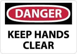 NMC - "Danger - Keep Hands Clear", 7" Long x 10" Wide, Rigid Plastic Safety Sign - Rectangle, 0.05" Thick, Use for Accident Prevention - Apex Tool & Supply