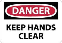 NMC - "Danger - Keep Hands Clear", 7" Long x 10" Wide, Rigid Plastic Safety Sign - Rectangle, 0.05" Thick, Use for Accident Prevention - Apex Tool & Supply