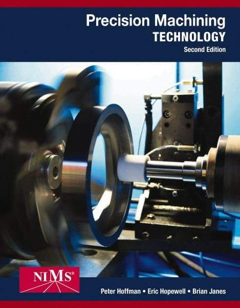DELMAR CENGAGE Learning - Workbook and Projects Manual for Precision Machining Technology Publication, 2nd Edition - by Hillwig/Lenzi, Delmar/Cengage Learning, 2014 - Apex Tool & Supply