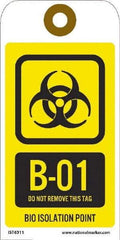 NMC - 6" High x 3" Long, B1 - 01 THRU B1 - 10 DO NOT REMOVE THIS TAG BIO HAZARD ISOLATION POINT, English Safety & Facility Energy Isolation Tag - 1 Side, Yellow Unrippable Vinyl - Apex Tool & Supply