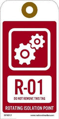 NMC - 6" High x 3" Long, R - 01 THRU R - 10 DO NOT REMOVE THIS TAG ROTATING ISOLATION POINT, English Safety & Facility Energy Isolation Tag - 1 Side, Red Unrippable Vinyl - Apex Tool & Supply