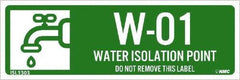 NMC - Energy Isolation Label - Legend: W - 01 THRU W - 10 DO NOT REMOVE THIS TAG WATER ISOLATION POINT, English, Green, 3" Long x 1" High, Sign Muscle Finish - Apex Tool & Supply