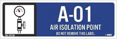 NMC - Energy Isolation Label - Legend: A - 01 THRU A - 10 DO NOT REMOVE THIS TAG AIR ISOLATION POINT, English, Blue, 3" Long x 1" High, Sign Muscle Finish - Apex Tool & Supply