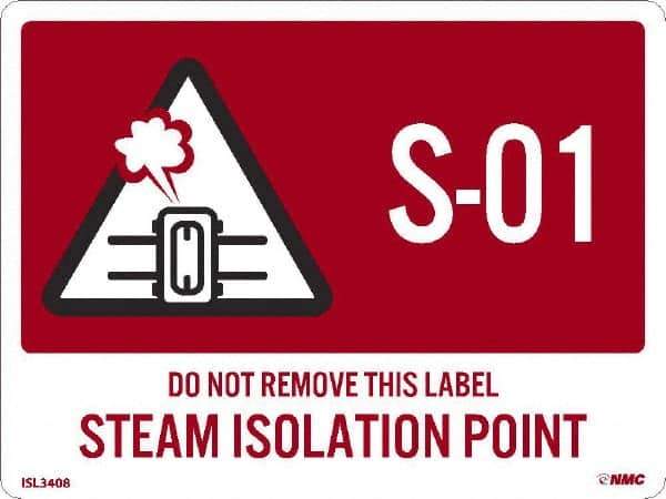 NMC - Energy Isolation Label - Legend: S - 01 THRU S - 10 DO NOT REMOVE THIS TAG STEAM ISOLATION POINT, English, Red, 4" Long x 3" High, Sign Muscle Finish - Apex Tool & Supply