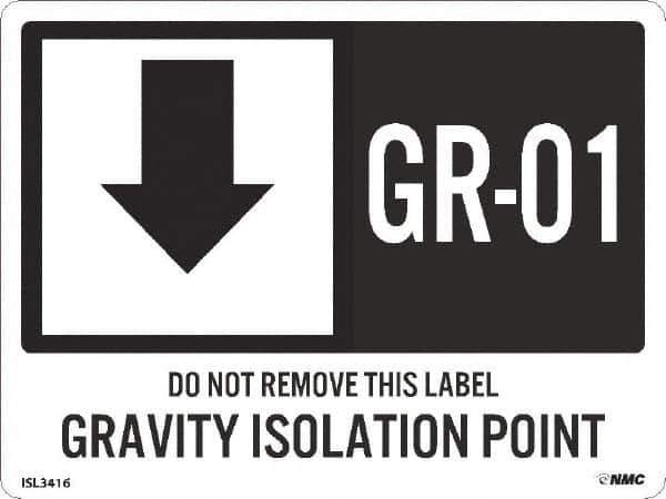 NMC - Energy Isolation Label - Legend: GR - 01 THRU GR - 10 DO NOT REMOVE THIS TAG GRAVITY ISOLATION POINT, English, White, 4" Long x 3" High, Sign Muscle Finish - Apex Tool & Supply