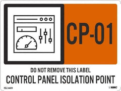 NMC - Energy Isolation Label - Legend: CP - 01 THRU CP - 10 DO NOT REMOVE THIS TAG CONTROL PANEL ISOLATION POINT, English, Orange, 4" Long x 3" High, Sign Muscle Finish - Apex Tool & Supply