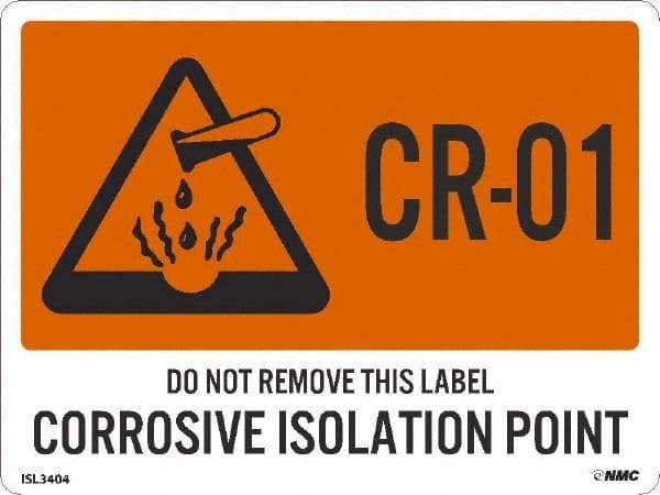 NMC - Energy Isolation Label - Legend: CR - 01 THRU CR - 10 DO NOT REMOVE THIS TAG CORROSIVE ISOLATION POINT, English, Orange, 4" Long x 3" High, Sign Muscle Finish - Apex Tool & Supply