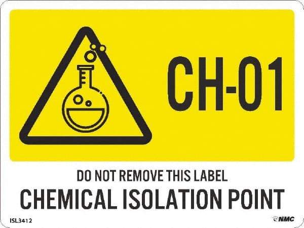 NMC - Energy Isolation Label - Legend: CH - 01 THRU CH - 10 DO NOT REMOVE THIS TAG CHEMICAL ISOLATION POINT, English, Yellow, 4" Long x 3" High, Sign Muscle Finish - Apex Tool & Supply