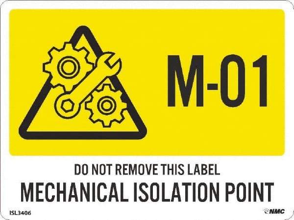 NMC - Energy Isolation Label - Legend: M - 01 THRU M - 10 DO NOT REMOVE THIS TAG MECHANICAL ISOLATION POINT, English, Yellow, 4" Long x 3" High, Sign Muscle Finish - Apex Tool & Supply