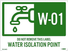 NMC - Energy Isolation Label - Legend: W - 01 THRU W - 10 DO NOT REMOVE THIS TAG WATER ISOLATION POINT, English, Green, 4" Long x 3" High, Sign Muscle Finish - Apex Tool & Supply