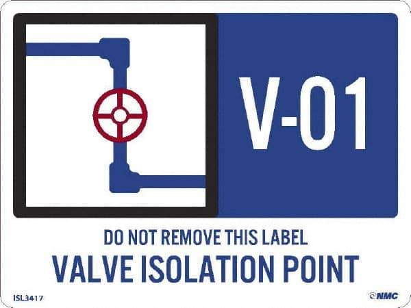 NMC - Energy Isolation Label - Legend: V - 01 THRU V - 10 DO NOT REMOVE THIS TAG VALVE ISOLATION POINT, English, Blue, 4" Long x 3" High, Sign Muscle Finish - Apex Tool & Supply