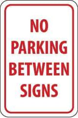 NMC - "No Parking Between Signs", 12" Wide x 18" High, Aluminum No Parking & Tow Away Signs - 0.063" Thick, Red on White, Rectangle, Post Mount - Apex Tool & Supply