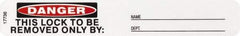 Brady - Accident Prevention Label, Header: DANGER - Legend: Danger - This Lock To Be Removed Only By:, English, Black & Red over White, 5" Long x 3/4" High, No Coating - Apex Tool & Supply