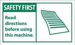 NMC - Accident Prevention Label, Header: SAFETY FIRST - Legend: Safety First - Read Directions Before Using This Machine, English, Green & White, 5" Long x 3" High, Sign Muscle Finish - Apex Tool & Supply