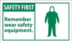 NMC - Accident Prevention Label, Header: SAFETY FIRST - Legend: Safety First - Remember - Wear Safety Equipment, English, Green & White, 5" Long x 3" High, Sign Muscle Finish - Apex Tool & Supply