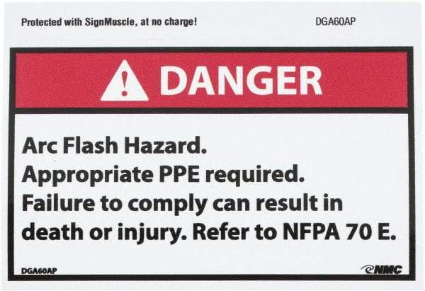 NMC - Accident Prevention Label, Header: DANGER - Legend: Danger - Arc Flash Hazard - Appropriate Pipe Required - Failure to Comply Can Result in Death or Injury - Refer to NFPA 70e, English, Red, Black & White, 5" Long x 3" High, Sign Muscle Finish - Apex Tool & Supply