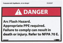NMC - Accident Prevention Label, Header: DANGER - Legend: Danger - Arc Flash Hazard - Appropriate Pipe Required - Failure to Comply Can Result in Death or Injury - Refer to NFPA 70e, English, Red, Black & White, 5" Long x 3" High, Sign Muscle Finish - Apex Tool & Supply