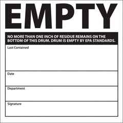 NMC - Universal Label - Legend: Empty No More Than One Inch Of Residue Remains On The Bottom Of This Drum. Drum Is Empty By Epa Standards. Last Contained ____ D, English, Black, 6" Long x 6" High, Sign Muscle Finish - Apex Tool & Supply