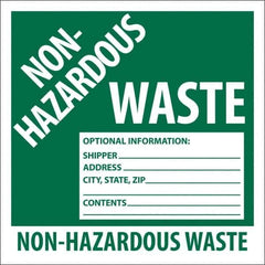 NMC - Non-Hazardous Materials Label - Legend: Non-Hazardous Waste Optional Information: Shipper___, Address___, City, State, Zip___, Contents___ Non-Hazardous Waste, English, Green, 6" Long x 6" High, Sign Muscle Finish - Apex Tool & Supply
