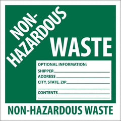 NMC - Non-Hazardous Materials Label - Legend: Non-Hazardous Waste Optional Information: Shipper___, Address___, City, State, Zip___, Contents___ Non-Hazardous Waste, English, Green, 6" Long x 6" High, Sign Muscle Finish - Apex Tool & Supply