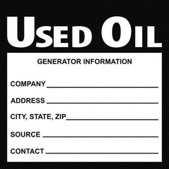 NMC - Hazardous Materials Label - Legend: Used Oil Generator Information Shipper___, Address___, Source ___, Contact___, English, Black, 6" Long x 6" High, Sign Muscle Finish - Apex Tool & Supply