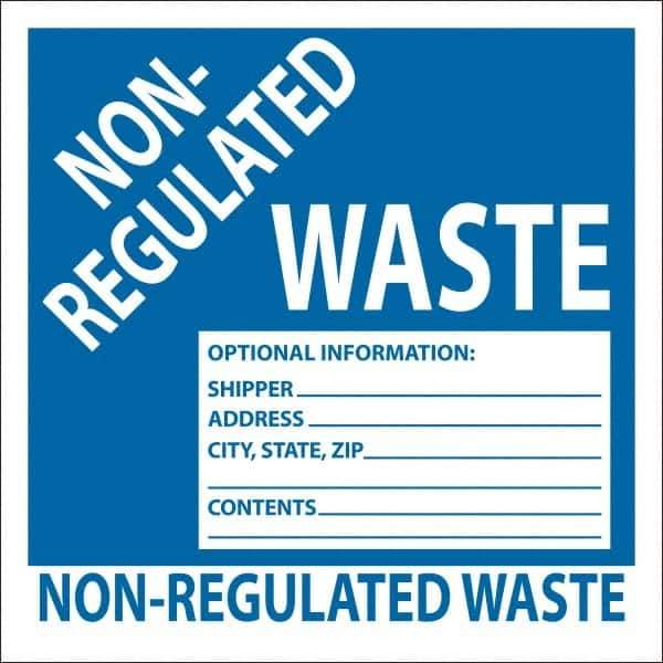 NMC - Non-Hazardous Materials Label - Legend: Non-Regulated Waste Optional Information: Shipper___, Address___, City, State, Zip___, Contents___, English, Blue, 6" Long x 6" High, Sign Muscle Finish - Apex Tool & Supply