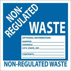 NMC - Non-Hazardous Materials Label - Legend: Non-Regulated Waste Optional Information: Shipper___, Address___, City, State, Zip___, Contents___, English, Blue, 6" Long x 6" High, Sign Muscle Finish - Apex Tool & Supply