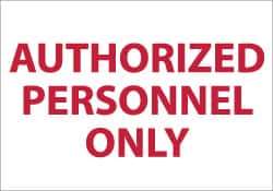 NMC - "Authorized Personnel Only", 7" Long x 10" Wide, Aluminum Safety Sign - Rectangle, 0.04" Thick, Use for Security & Admittance - Apex Tool & Supply