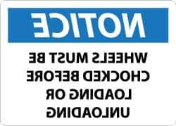 NMC - "Notice - Wheels Must Be Chocked Before Loading or Unloading", 10" Long x 14" Wide, Aluminum Safety Sign - Rectangle, 0.04" Thick, Use for Accident Prevention - Apex Tool & Supply