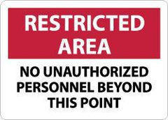 NMC - "Restricted Area - No Unauthorized Personnel Beyond This Point", 10" Long x 14" Wide, Aluminum Safety Sign - Rectangle, 0.04" Thick, Use for Security & Admittance - Apex Tool & Supply